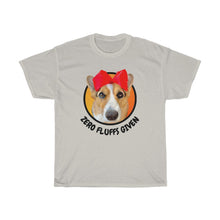 Load image into Gallery viewer, "Zero Fluffs Given" T-Shirt (Unisex)
