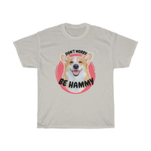 Load image into Gallery viewer, "Be Hammy" T-Shirt (Unisex)