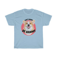 Load image into Gallery viewer, "Be Hammy" T-Shirt (Unisex)