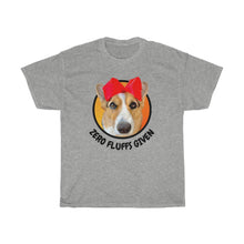 Load image into Gallery viewer, "Zero Fluffs Given" T-Shirt (Unisex)