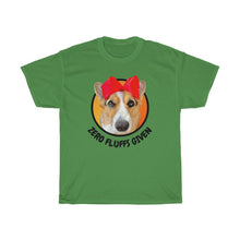 Load image into Gallery viewer, "Zero Fluffs Given" T-Shirt (Unisex)