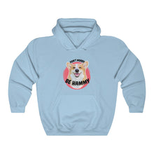 Load image into Gallery viewer, "Be Hammy" Hoodie (Unisex)