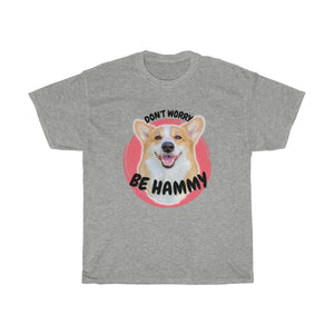 "Be Hammy" T-Shirt (Unisex)