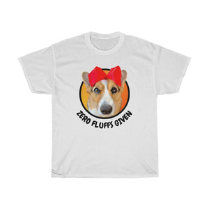 "Zero Fluffs Given" T-Shirt (Unisex)